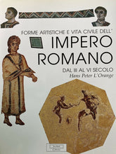 Carica l&#39;immagine nel visualizzatore di Gallery, FORME ARTISTICHE E VITA CIVILE DELL’IMPERO ROMANO DAL III AL VI JACA BOOK B633
