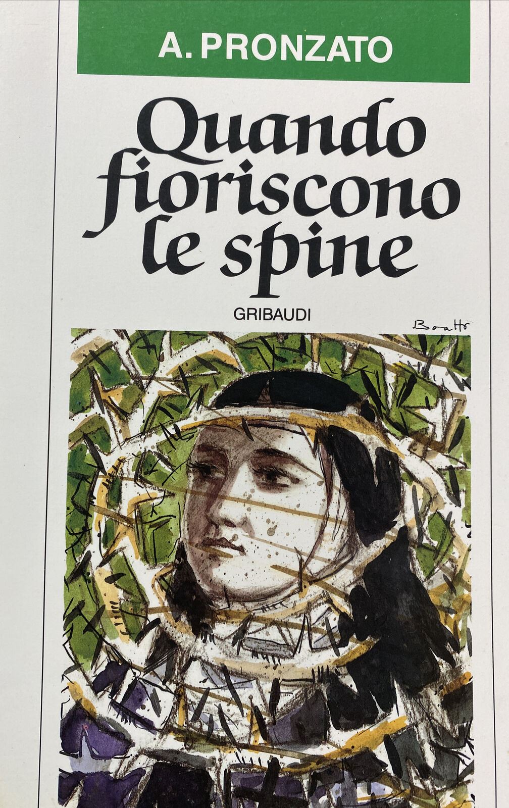 QUANDO FIORISCONO LE SPINE A. PRONZATO B670