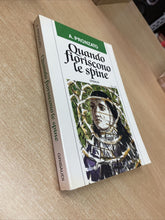 Carica l&#39;immagine nel visualizzatore di Gallery, QUANDO FIORISCONO LE SPINE A. PRONZATO B670
