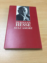 Carica l&#39;immagine nel visualizzatore di Gallery, HERMAN HESSE SULL’AMORE AB306
