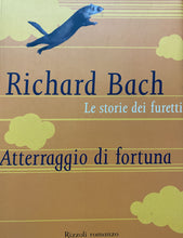 Carica l&#39;immagine nel visualizzatore di Gallery, ATTERRAGGIO DI FORTUNA LE STORIE DEI FURETTI R. BACH BA123
