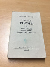 Carica l&#39;immagine nel visualizzatore di Gallery, TUTTE LE POESIE GIOSUÉ CARDUCCI AB439
