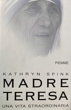 Carica l&#39;immagine nel visualizzatore di Gallery, MADRE TERESA UNA VITA STRAORDINARIA K. SPINK BA147
