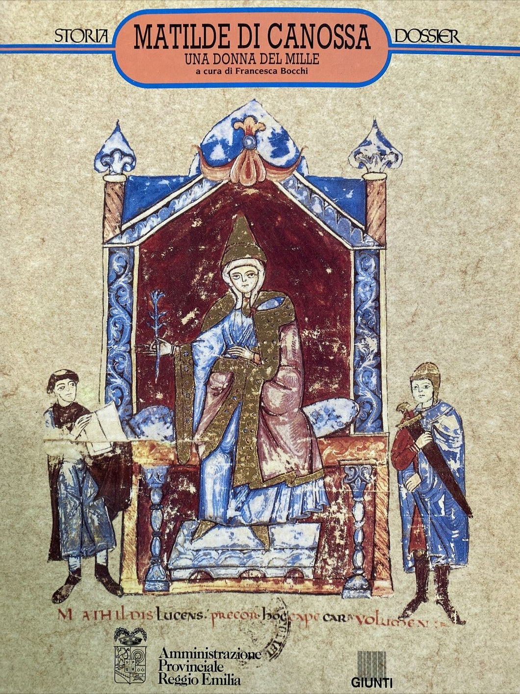 MATILDE DI CANOSSA UNA DONNA DEL MILLE STORIA DOSSIER BA165