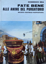 Carica l&#39;immagine nel visualizzatore di Gallery, FATE BENE ALLE ANIME DEL PURGATORIO D. REA I ED. BA168
