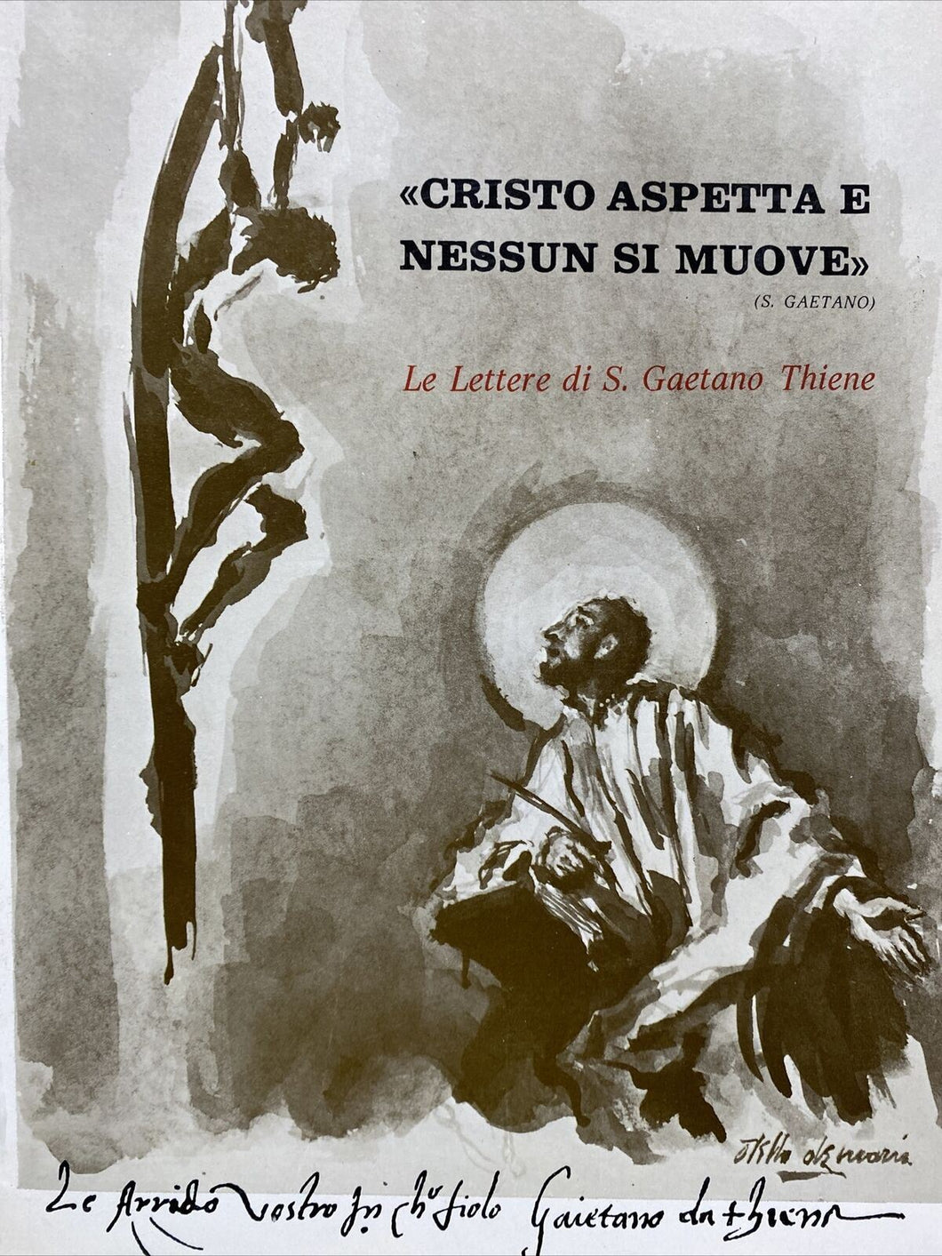 CRISTO ASPETTA E NESSUN SI MUOVE LETTERE DI S. GAETANO THIENE BA196