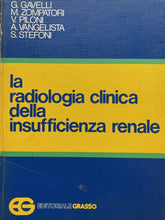 Carica l&#39;immagine nel visualizzatore di Gallery, LA RADIOLOGIA CLINICA DELLA INSUFFICIENZA RENALE AA. VV. BA203
