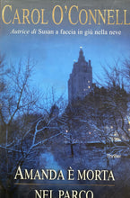 Carica l&#39;immagine nel visualizzatore di Gallery, AMANDA È MORTA NEL PARCO C. O’CONNELL I ED. 2001 BA235
