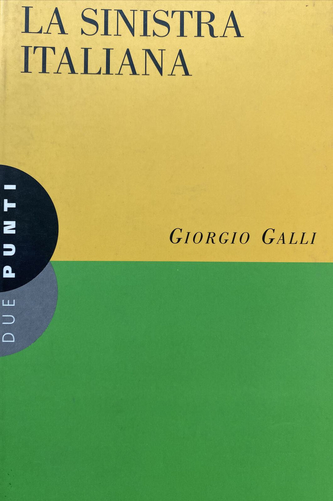 LA SINISTRA ITALIANA G. GALLI BA256