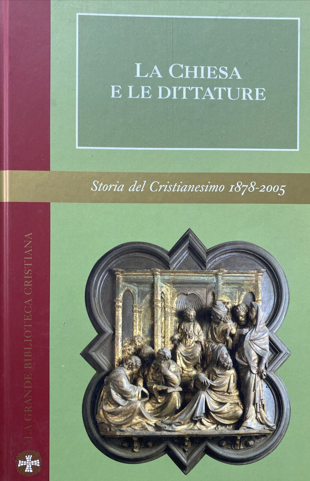 LA CHIESA E LE DITTATURE LA GRANDE BIBLIOTECA CRISTIANA BA267