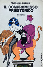 Carica l&#39;immagine nel visualizzatore di Gallery, IL COMPROMESSO PREISTORICO G. ZUCCONI BA271
