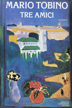 Carica l&#39;immagine nel visualizzatore di Gallery, TRE AMICI MARIO TOBINO I ED. 1988 BA273
