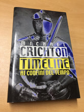 Carica l&#39;immagine nel visualizzatore di Gallery, TIMELINE AI CONFINI DEL TEMPO MICHAEL CRICHTON AB523
