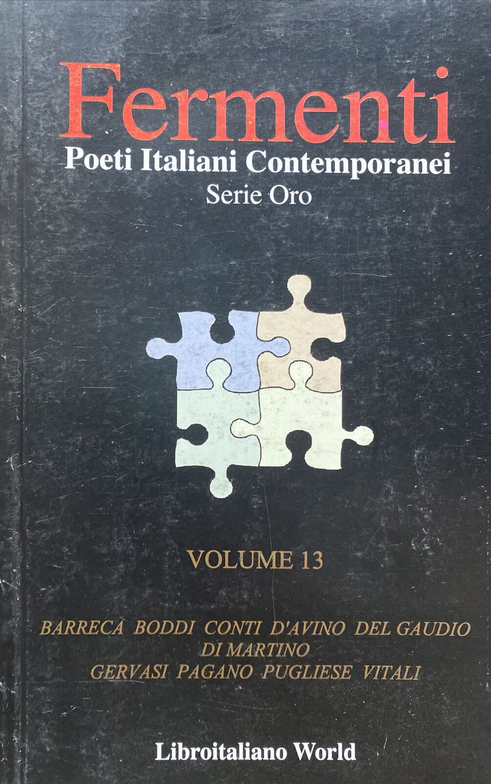 FERMENTI POETI ITALIANI CONTEMPORANEI SERIE ORO VOL. 13 BA403