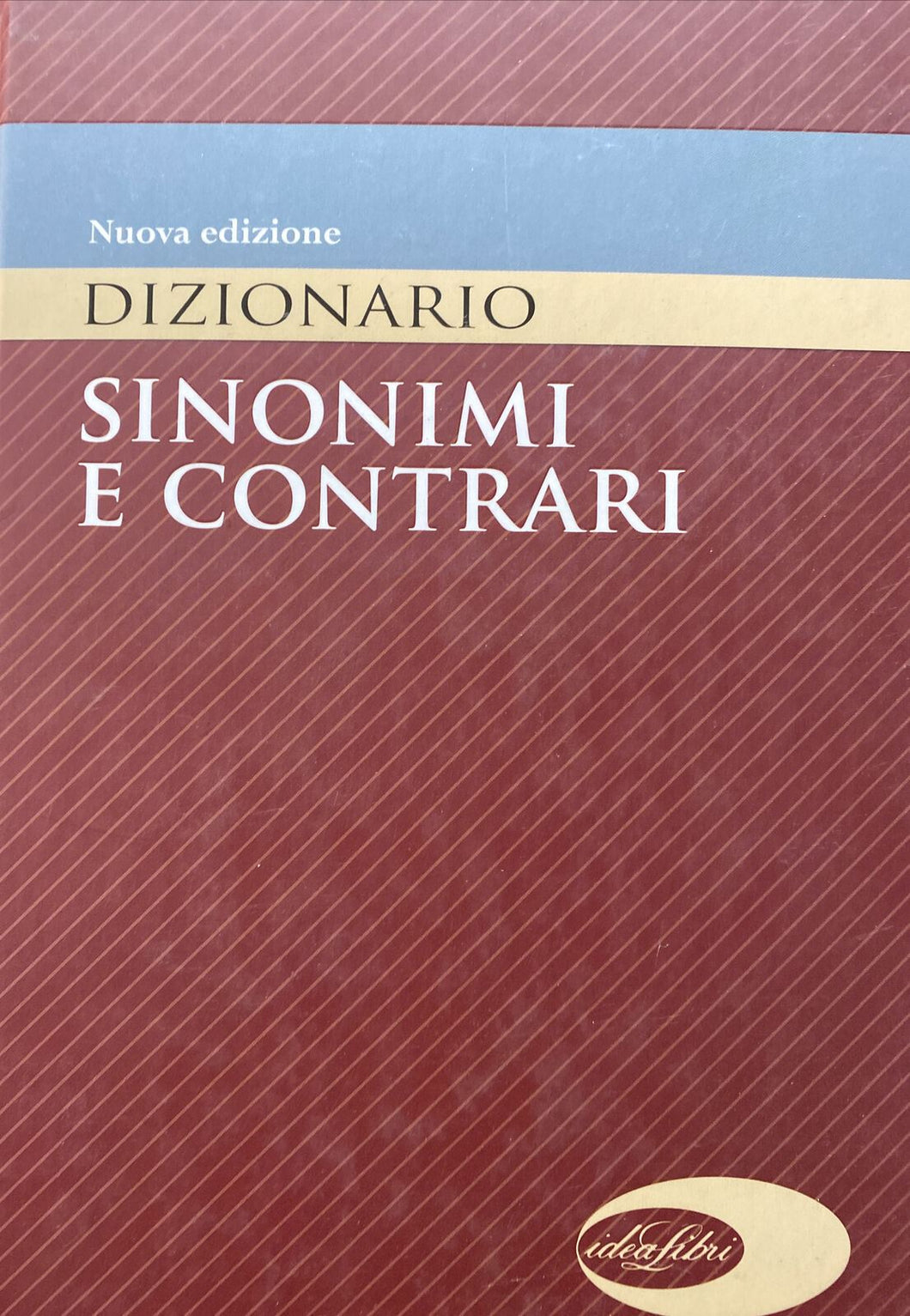 DIZIONARIO SINONIMI E CONTRARI IDEALIBRI BA422