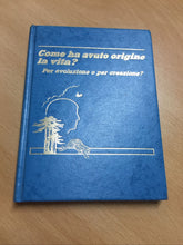 Carica l&#39;immagine nel visualizzatore di Gallery, COME HA AVUTO ORIGINE LA VITA? PER EVOLUZIONE O PER CREAZIONE AB593
