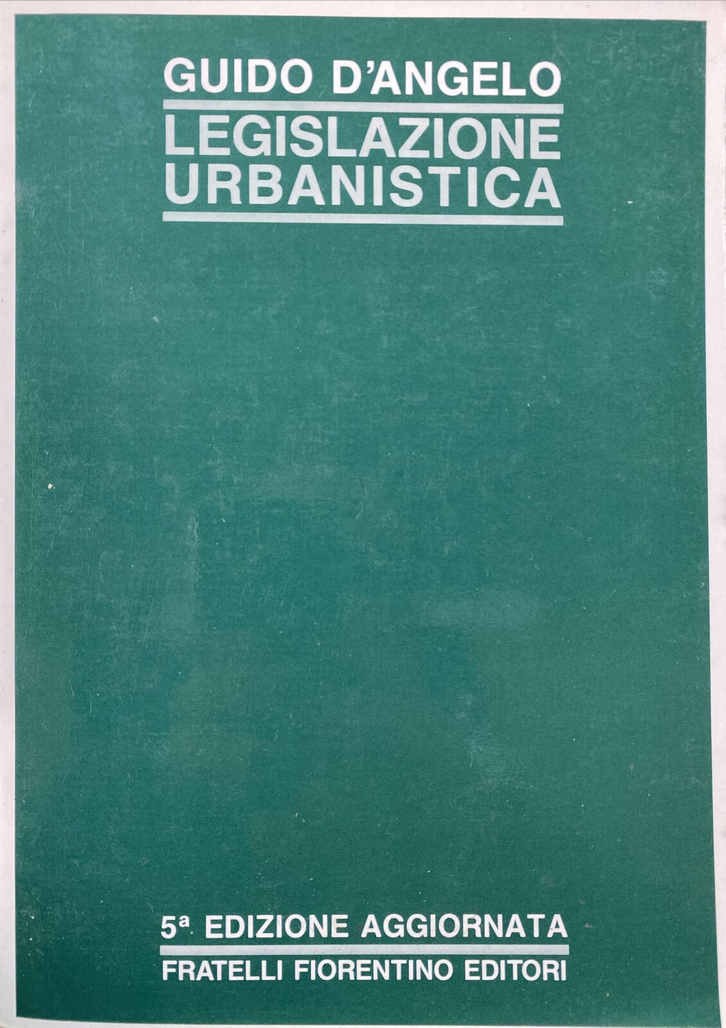 LEGISLAZIONE URBANISTICA G. D’ANGELO BA437