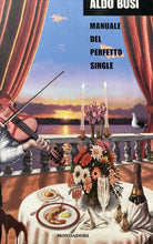 Carica l&#39;immagine nel visualizzatore di Gallery, MANUALE DEL PERFETTO SINGLE A. BUSI I ED. 2002 BA443
