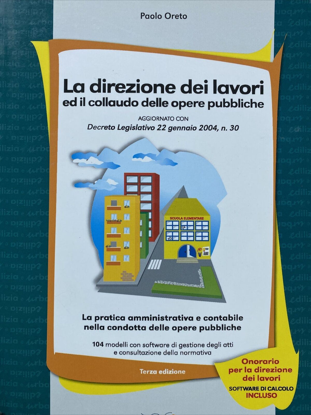 LA DIREZIONE DEI LAVORI ED IL COLLAUDO DELLE OPERE PUBBLICHE P. ORETO BB23