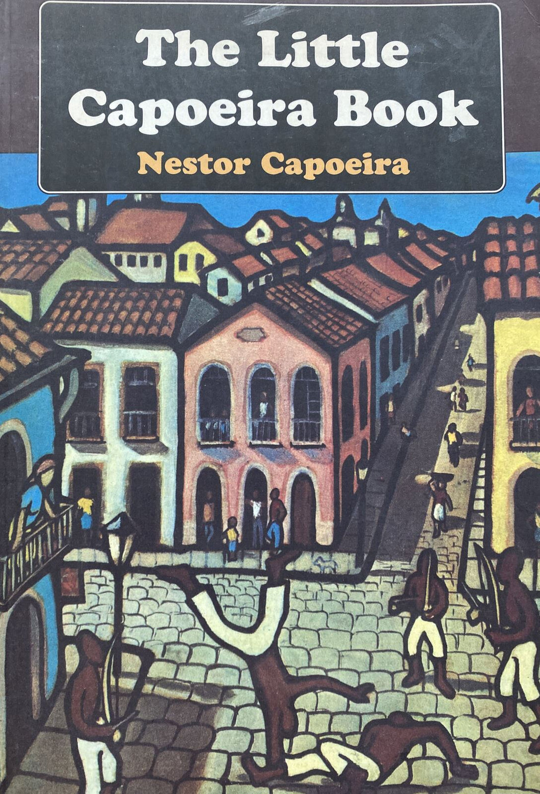THE LITTLE CAPOEIRA BOOK - NESTOR CAPOEIRA BB25