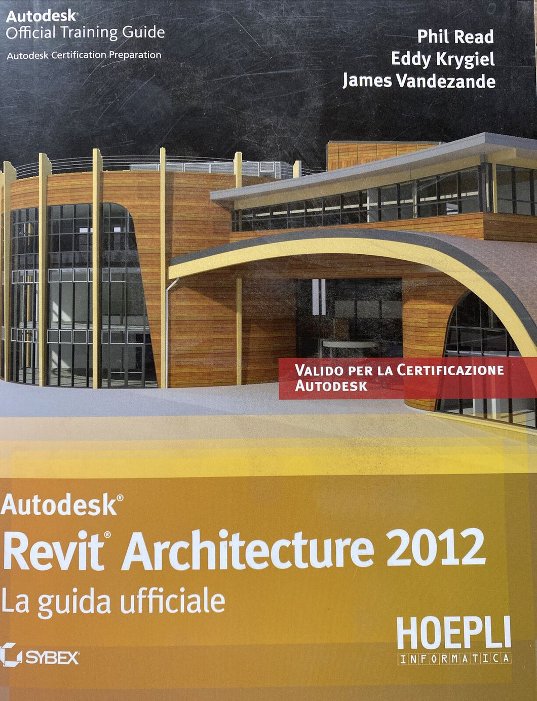 REVIT ARCHITECTURE 2012 LA GUIDA UFFICIALE HOEPLI BB47
