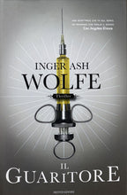 Carica l&#39;immagine nel visualizzatore di Gallery, IL GUARITORE - INGER ASH WOLFE I ED. 2008 BB174

