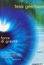 Carica l&#39;immagine nel visualizzatore di Gallery, FORZA DI GRAVITÀ T. GERRITSEN I ED. LONGANESI BB253
