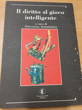 Carica l&#39;immagine nel visualizzatore di Gallery, IL DIRITTO AL GIOCO INTELLIGENTE GIOVANNA ANNUNZIATA AE465
