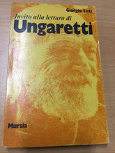 Carica l&#39;immagine nel visualizzatore di Gallery, INVITO ALLA LETTURA DI UNGARETTI GIORGIO LUTI AE491
