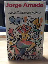Carica l&#39;immagine nel visualizzatore di Gallery, SANTA BARBARA DEI FULMINI JORGE AMADO  AE495
