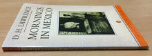 Carica l&#39;immagine nel visualizzatore di Gallery, MORNINGS IN MÉXICO D.H. LAWRENCE  AC51
