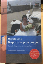 Carica l&#39;immagine nel visualizzatore di Gallery, NAPOLI CORPO A CORPO MICHELE SERIO AC85
