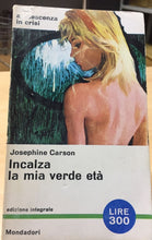 Carica l&#39;immagine nel visualizzatore di Gallery, INCALZA LA MIA VERDE ETÁ JOSEPHINE CARSON  AC89
