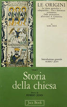 Carica l&#39;immagine nel visualizzatore di Gallery, STORIA DELLA CHIESA LE ORIGINI  AA. VV. JACA  BB359
