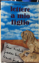 Carica l&#39;immagine nel visualizzatore di Gallery, LETTERE A MIO FIGLIO ALBERTO RODERI  AC104
