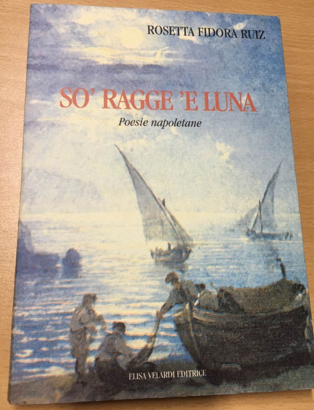 SO’ RAGGE ‘E LUNA ROSETTA FIDORA RUIZ  AC106