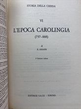 Carica l&#39;immagine nel visualizzatore di Gallery, STORIA DELLA CHIESA L’EPOCA CAROLINGIA E. AMANN  BB374
