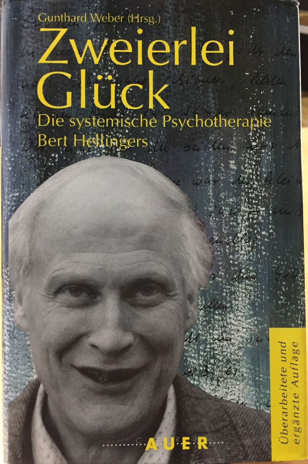 ZWEIERLEI GLÜCK DIE SYSTEMISCHE PSYCHOTHERAPIE BERT HELLINGERS AC184