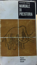 Carica l&#39;immagine nel visualizzatore di Gallery, MANUALE DI PREISTORIA RAYMOND FURON AC196

