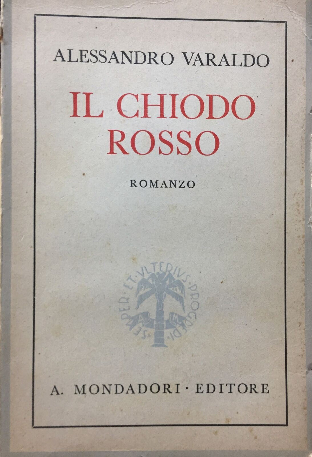 IL CHIODO ROSSO di ALESSANDRO VARALDO AC231