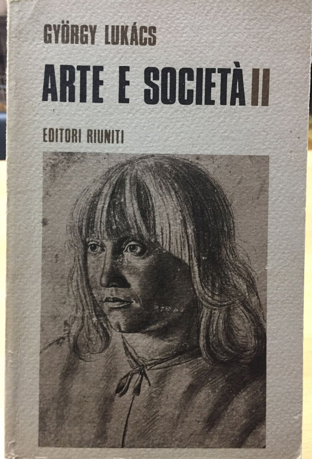 ARTE E SOCIETÀ SECONDO VOLUME di GYÖRGY LUKÁCS AC235