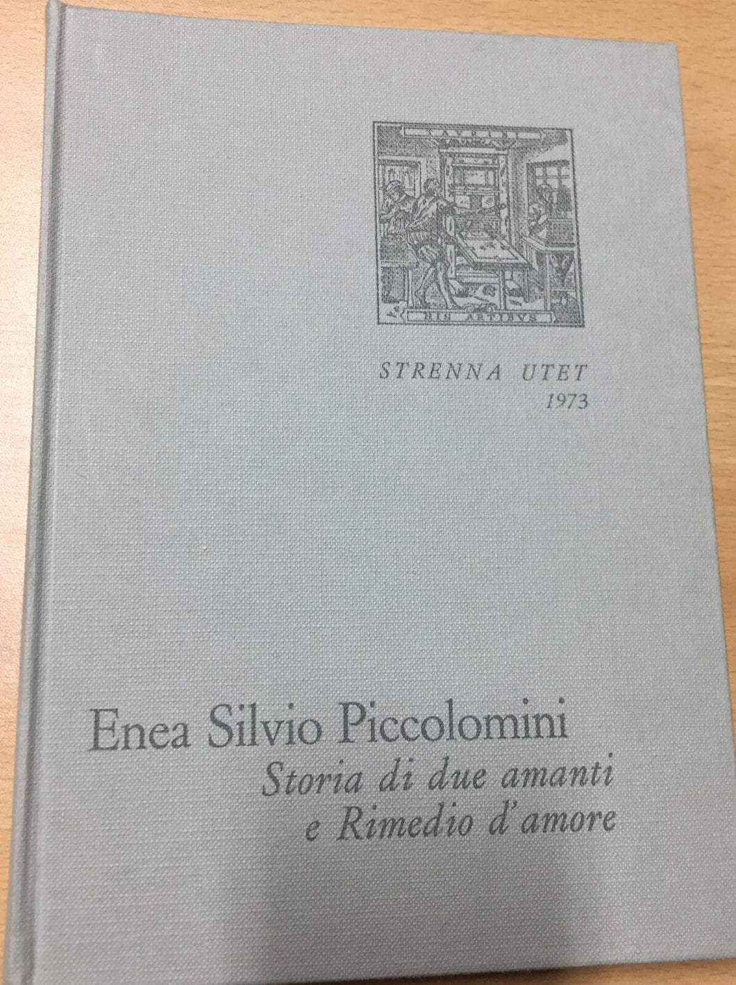 STORIA DI DUE AMANTI E RIMEDIO D’AMORE DI ENEA SILVIO PICCOLOMINI AC247
