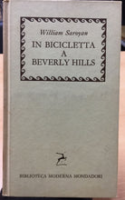 Carica l&#39;immagine nel visualizzatore di Gallery, IN BICILETTA A BEVERLY HILLS WILLIAM SAROYAN AC265
