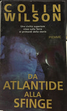 Carica l&#39;immagine nel visualizzatore di Gallery, DA ATLANTIDE ALLA SFINGE COLIN WILSON AC311
