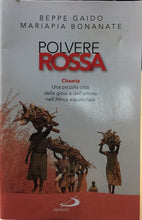 Carica l&#39;immagine nel visualizzatore di Gallery, POLVERE ROSSA BEPPE GAIDO MARIAPIA BONANTE  AC316
