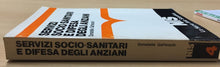Carica l&#39;immagine nel visualizzatore di Gallery, SERVIZI SOCIO SANITARI E DIFESA DEGLI ANZIANI DONATELLA GATTESCHI  AC331
