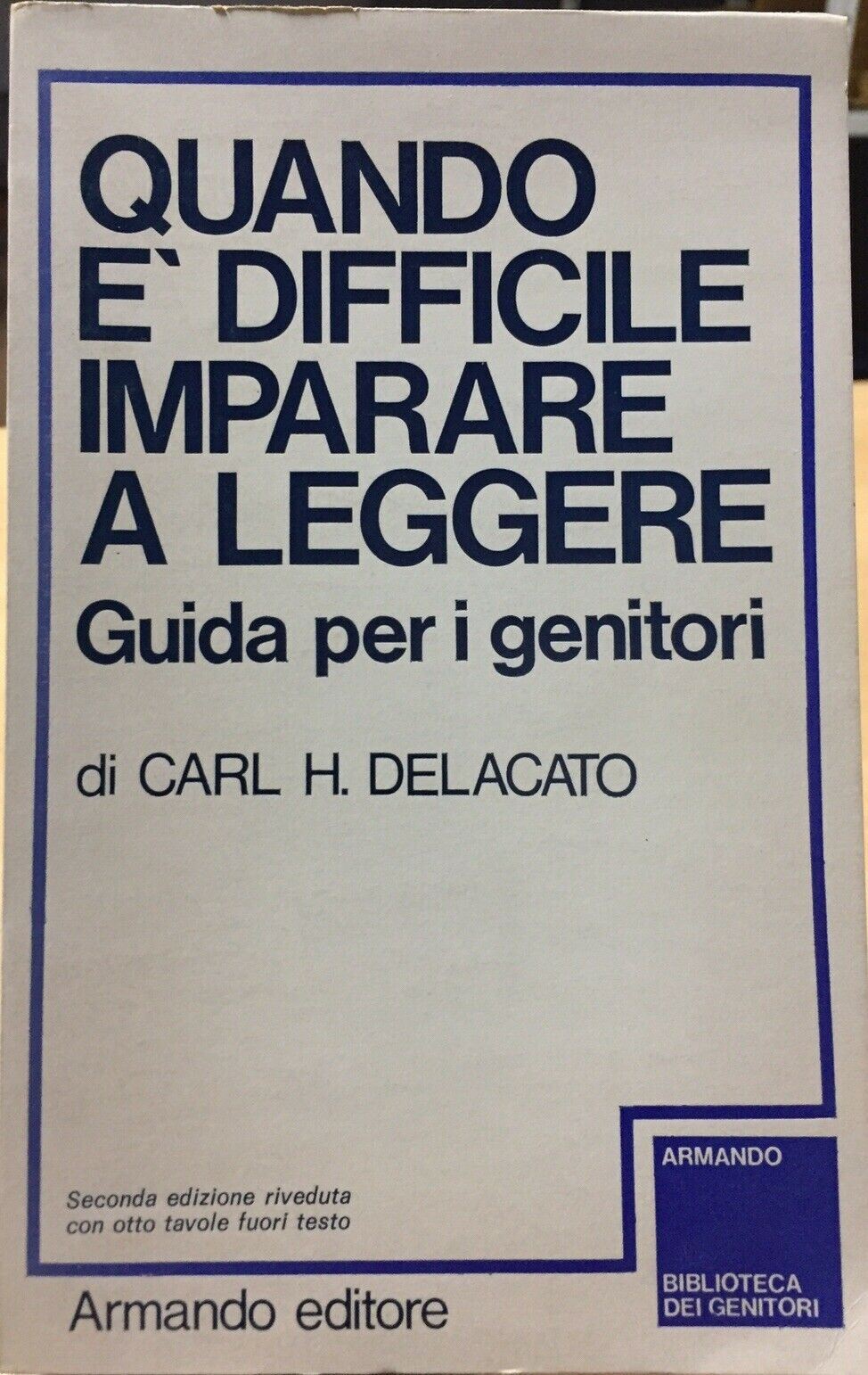 QUANDO È DIFFICILE IMPARARE A LEGGERE CARL H.DELECATO AC340