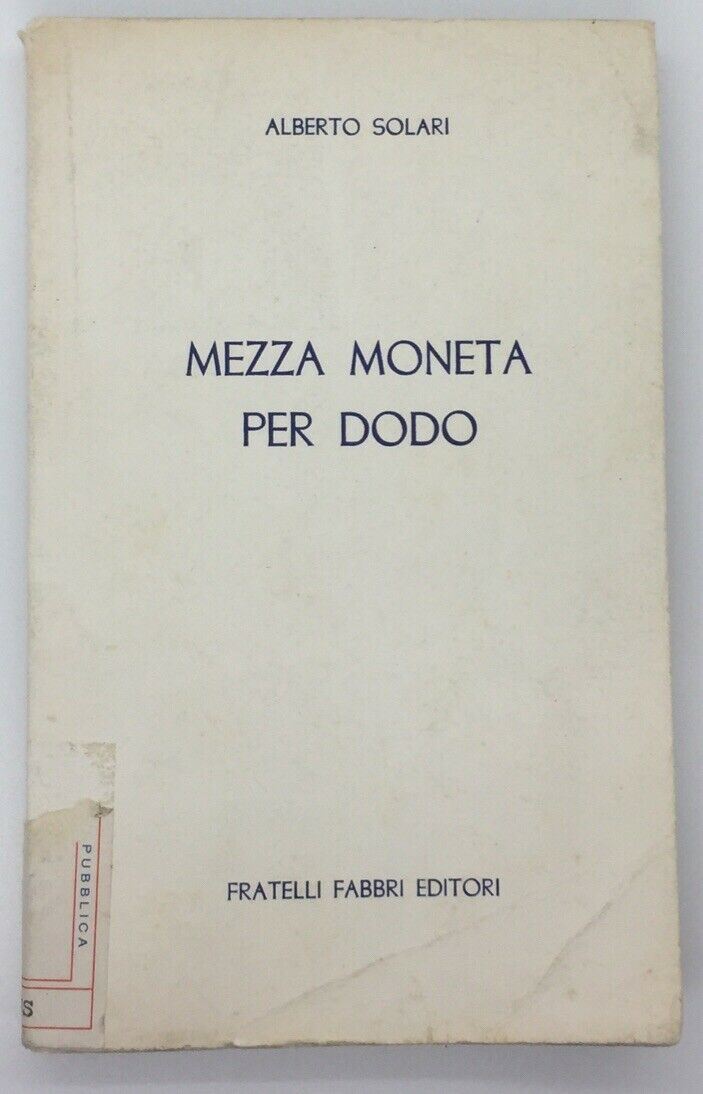 MEZZA MONETA PER DODO di ALBERTO SOLARI AC366