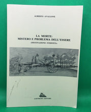 Carica l&#39;immagine nel visualizzatore di Gallery, LA MORTE:MISTERO E PROBLEMA DELL’ESSERE A.AVALLONE AC421

