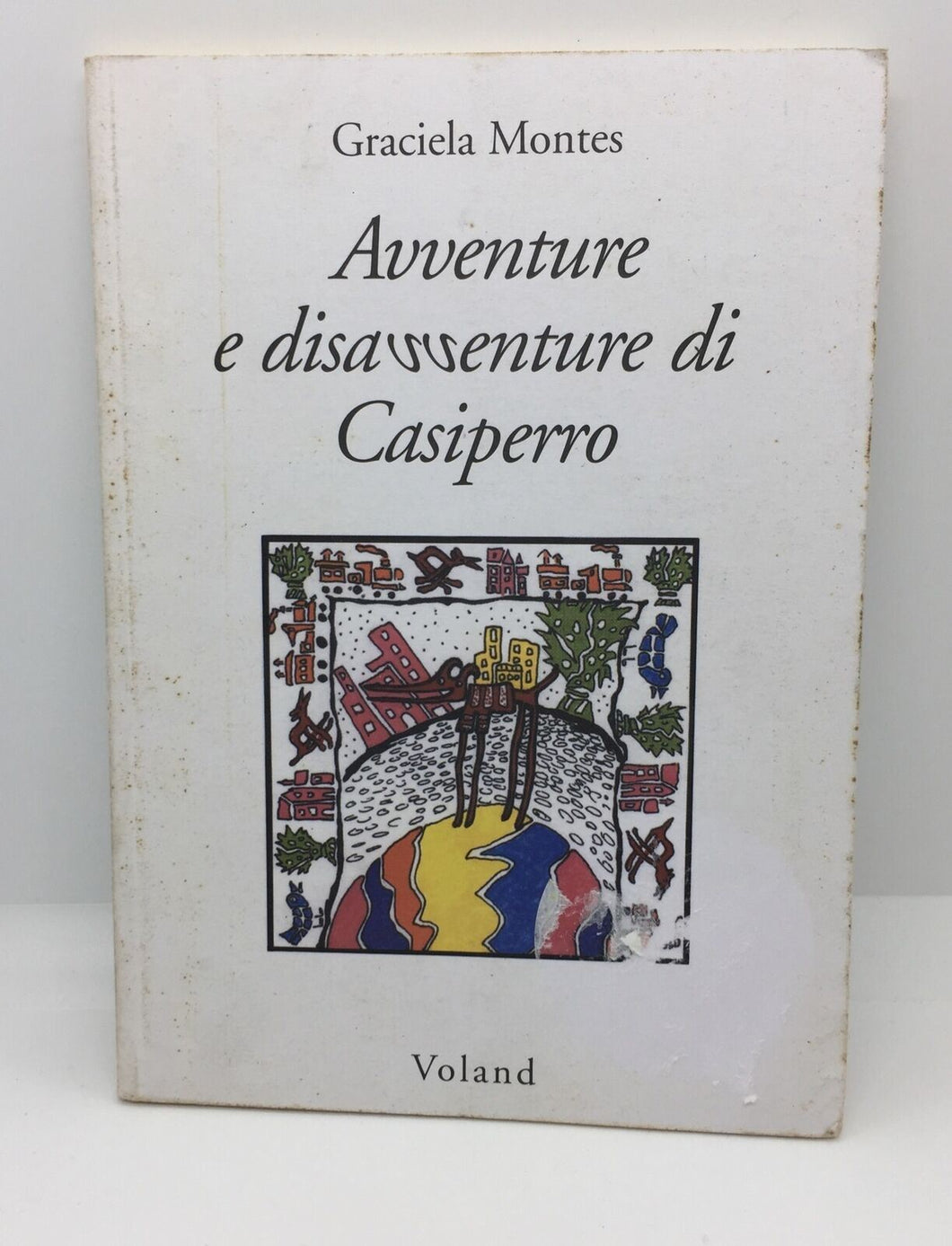 AVVENTURE E DISAVVENTURE DI CASIPERRO GRACIELA MONTES AC492